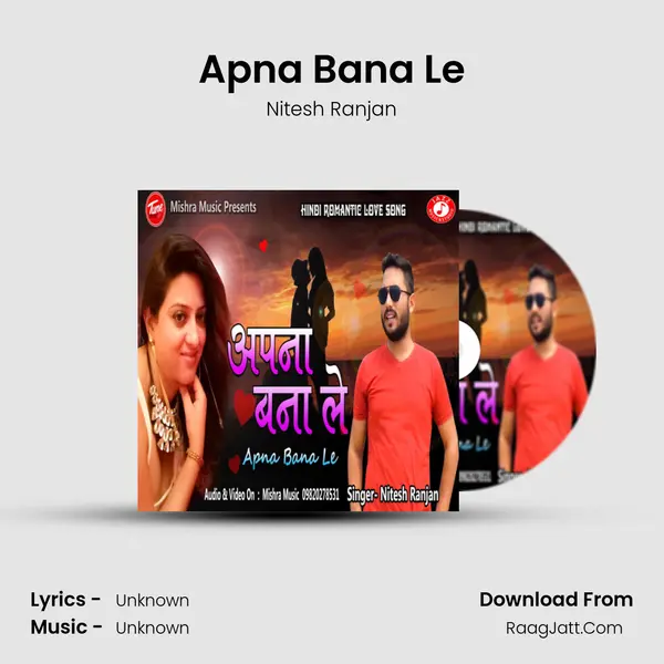 Apna Bana Le MP3 Song by Nitesh Ranjan Cover