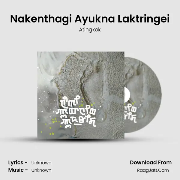 Nakenthagi Ayukna Laktringei MP3 Song by Atingkok Cover