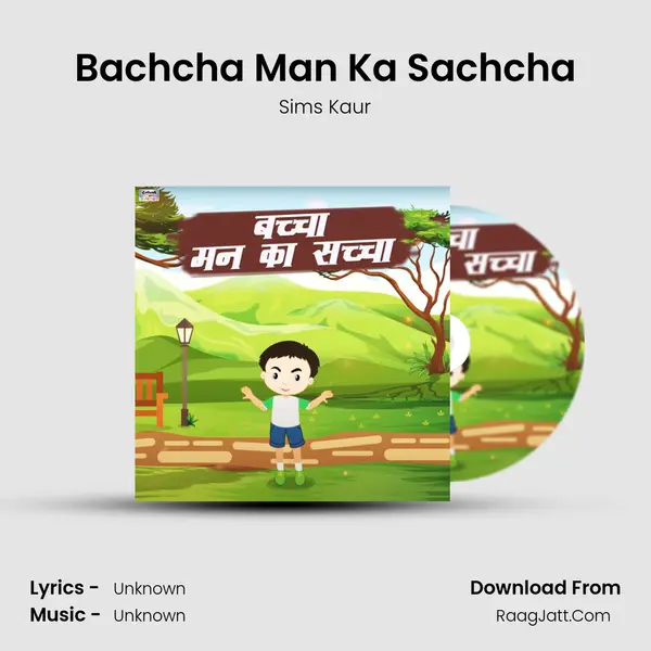 Bachcha Man Ka Sachcha mp3 song