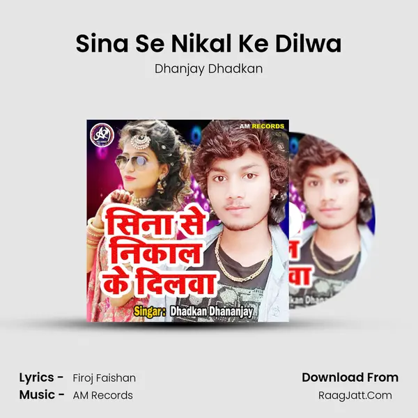 Sina Se Nikal Ke Dilwa mp3 song