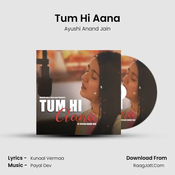 Tum Hi Aana MP3 Song by Ayushi Anand Jain Cover