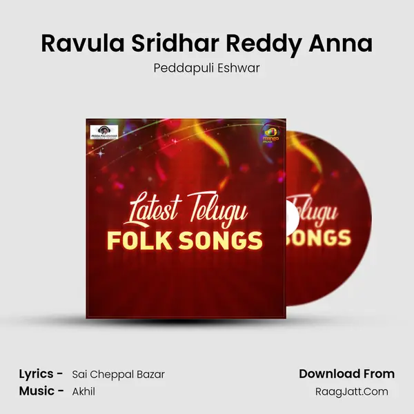 Ravula Sridhar Reddy Anna MP3 Song by Peddapuli Eshwar Cover