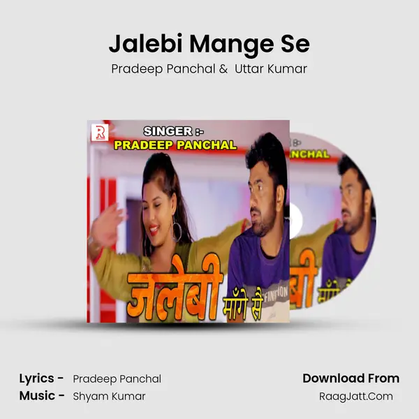 Jalebi Mange Se - 