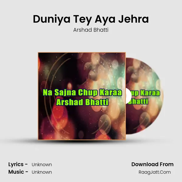 Duniya Tey Aya Jehra MP3 Song by Arshad Bhatti Cover