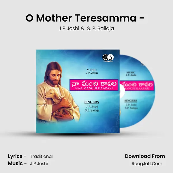 O Mother Teresamma - (Spl Song) MP3 Song by J P Joshi Cover
