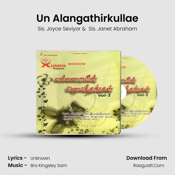 Un Alangathirkullae MP3 Song by Sis. Joyce Seviyor Cover