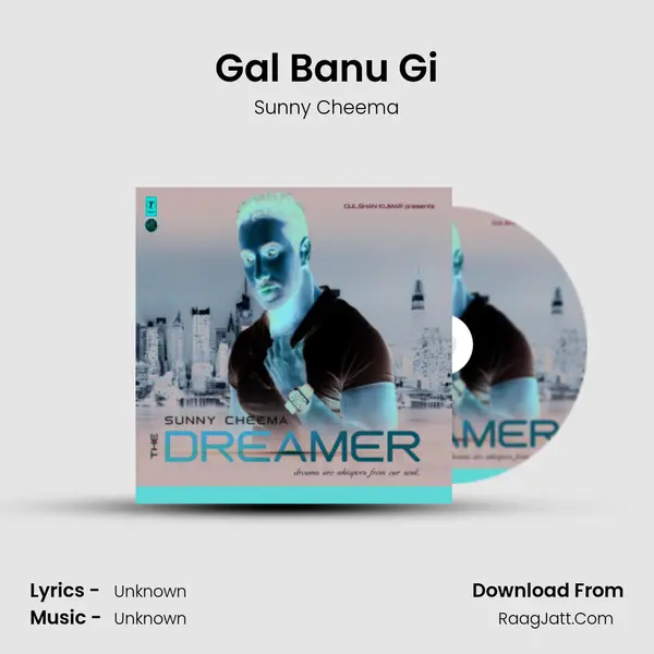 Gal Banu Gi MP3 Song by Sunny Cheema Cover