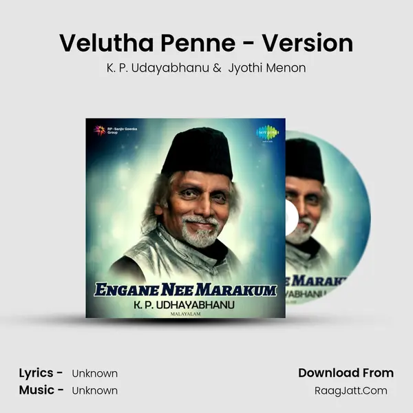 Velutha Penne - Version MP3 Song by K. P. Udayabhanu Cover