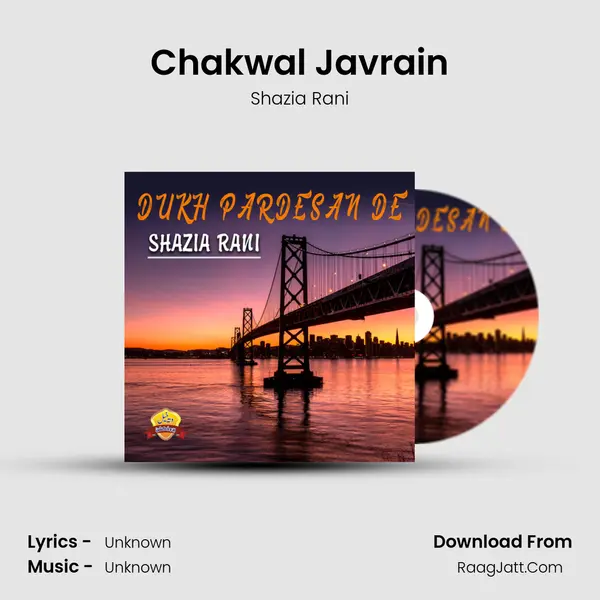 Chakwal Javrain MP3 Song by Shazia Rani Cover