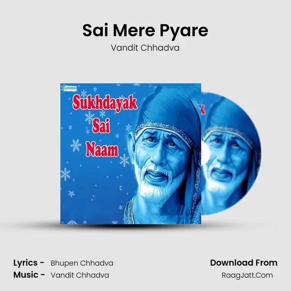 Sai Mere Pyare MP3 Song by Vandit Chhadva Cover
