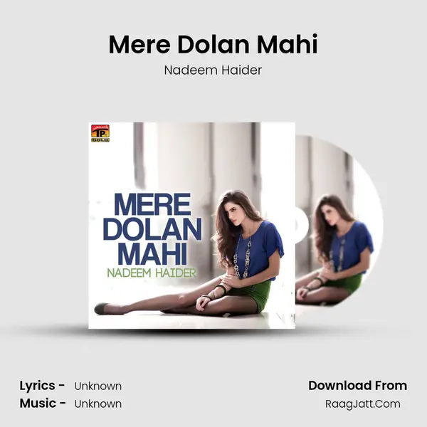 Mere Dolan Mahi MP3 Song by Nadeem Haider Cover