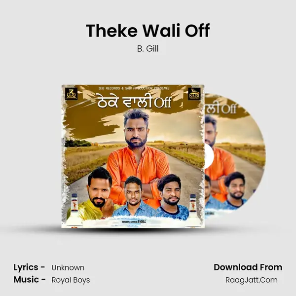 Theke Wali Off - B. Gill