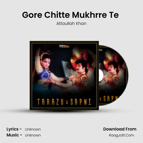 Gore Chitte Mukhrre Te (From 