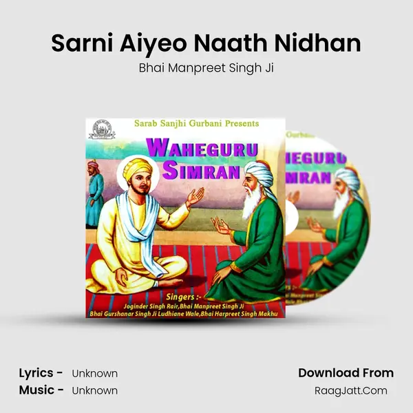 Sarni Aiyeo Naath Nidhan MP3 Song by Bhai Manpreet Singh Ji Cover