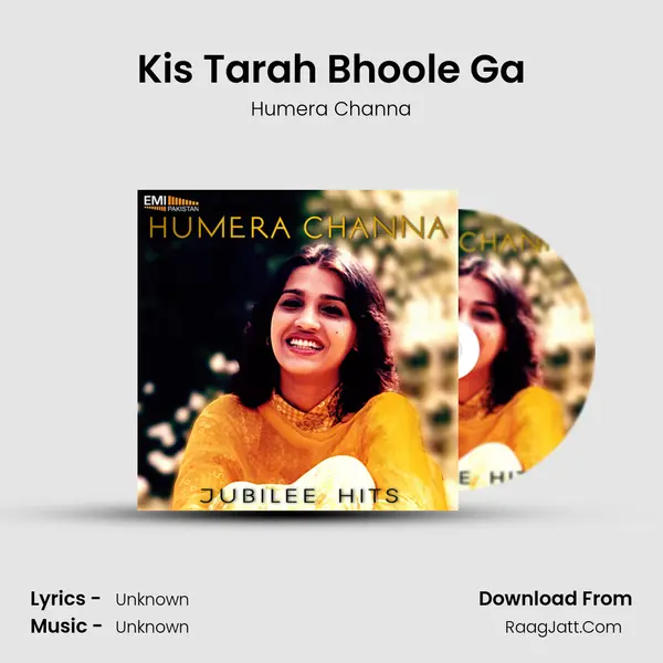 Kis Tarah Bhoole Ga MP3 Song by Humera Channa Cover