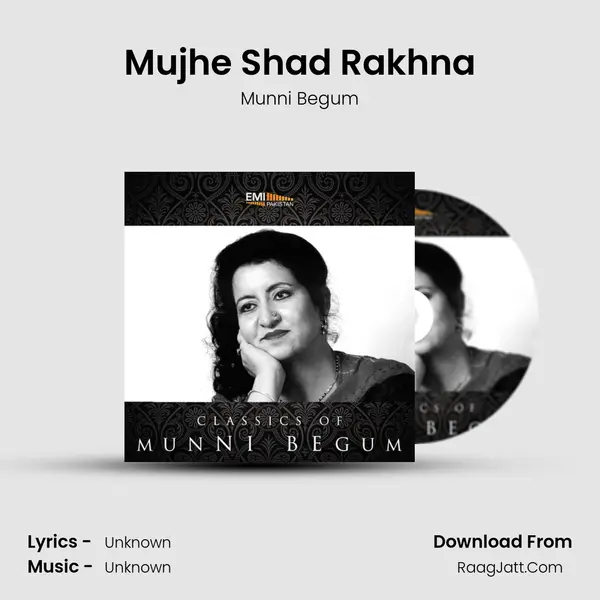 Mujhe Shad Rakhna MP3 Song by Munni Begum Cover