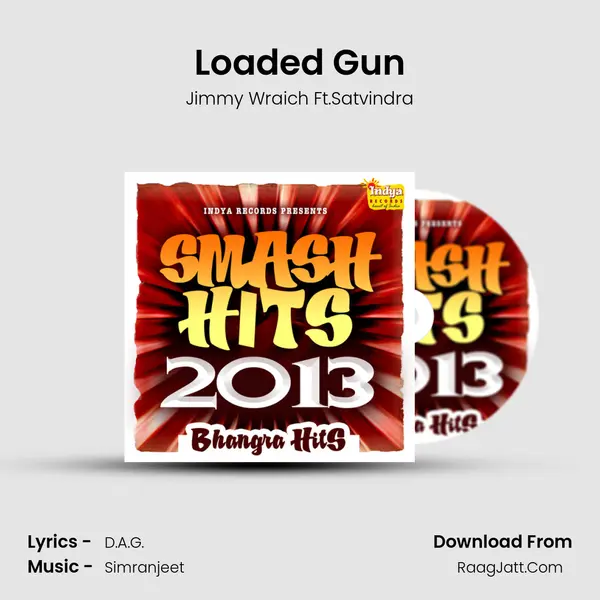 Loaded Gun MP3 Song by Jimmy Wraich Ft.Satvindra Cover