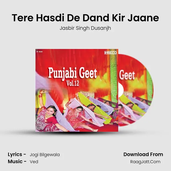 Tere Hasdi De Dand Kir Jaane MP3 Song by Jasbir Singh Dusanjh Cover