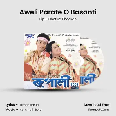 Aweli Parate O Basanti MP3 Song by Bipul Chetiya Phookan Cover