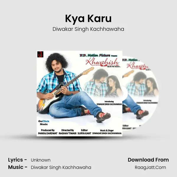 Kya Karu mp3 song
