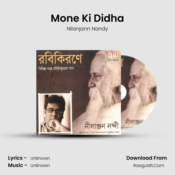 Mone Ki Didha MP3 Song by Nilanjann Nandy Cover