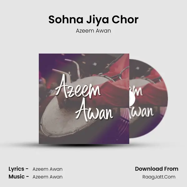 Sohna Jiya Chor MP3 Song by Azeem Awan Cover