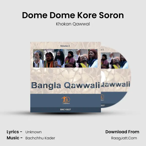 Dome Dome Kore Soron MP3 Song by Khokan Qawwal Cover