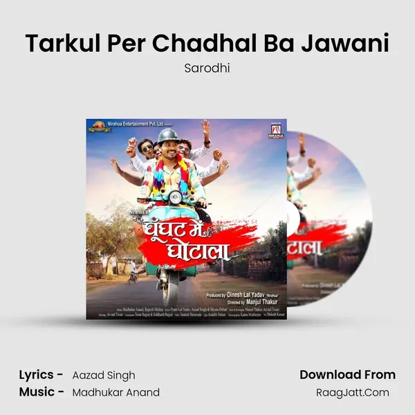 Tarkul Per Chadhal Ba Jawani MP3 Song by Sarodhi Cover