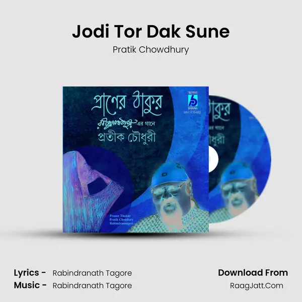 Jodi Tor Dak Sune MP3 Song by Pratik Chowdhury Cover