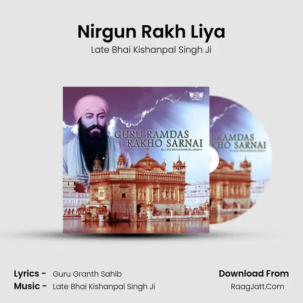 Nirgun Rakh Liya MP3 Song by Late Bhai Kishanpal Singh Ji Cover