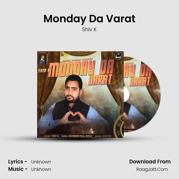 Monday Da Varat - Shiv K