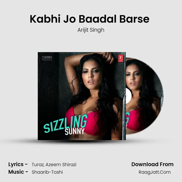 Kabhi Jo Baadal Barse (From Jackpot) MP3 Song by Arijit Singh Cover