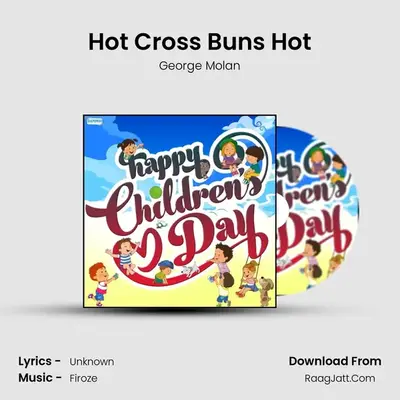 Hot Cross Buns Hot mp3 song