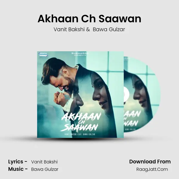 Akhaan Ch Saawan MP3 Song by Vanit Bakshi Cover