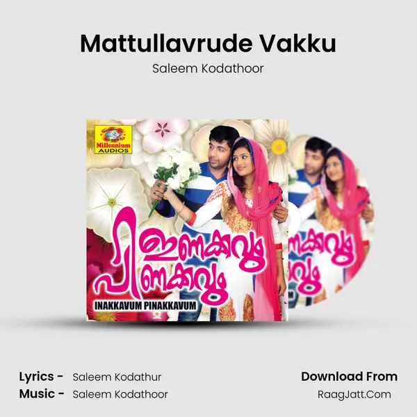 Mattullavrude Vakku MP3 Song by Saleem Kodathoor Cover