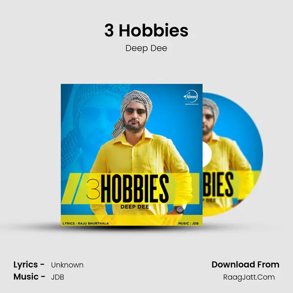 3 Hobbies - Deep Dee
