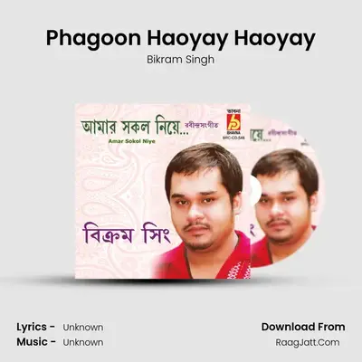 Phagoon Haoyay Haoyay MP3 Song by Bikram Singh Cover