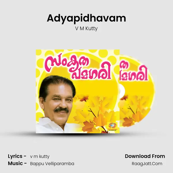Adyapidhavam MP3 Song by V M Kutty Cover