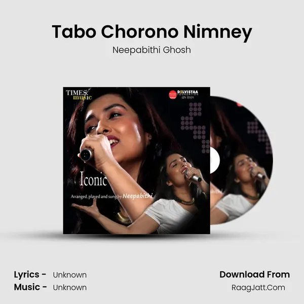 Tabo Chorono Nimney MP3 Song by Neepabithi Ghosh Cover