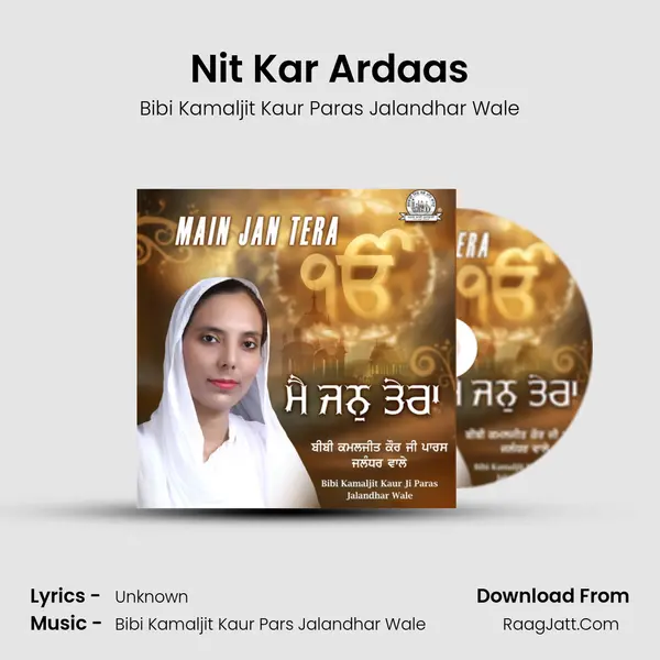 Nit Kar Ardaas MP3 Song by Bibi Kamaljit Kaur Paras Jalandhar Wale Cover