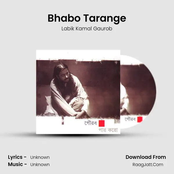 Bhabo Tarange MP3 Song by Labik Kamal Gaurob Cover