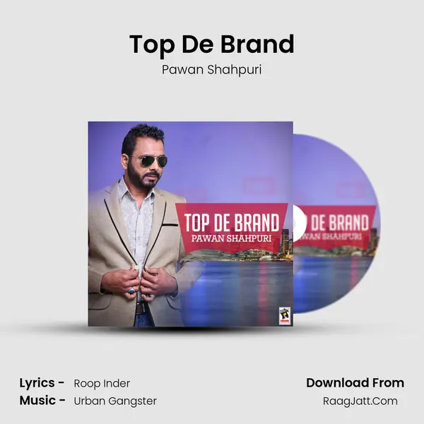 Top De Brand - Pawan Shahpuri