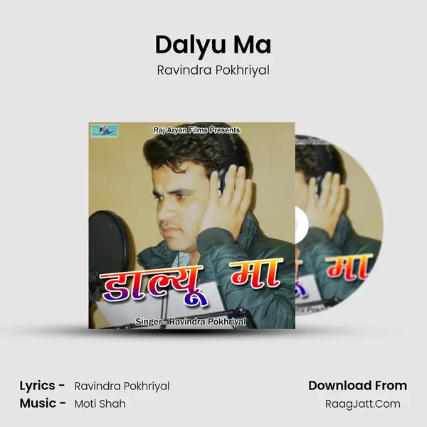Dalyu Ma MP3 Song by Ravindra Pokhriyal Cover
