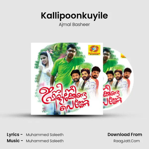 Kallipoonkuyile MP3 Song by Ajmal Basheer Cover