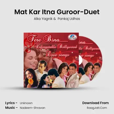 Mat Kar Itna Guroor-Duet Cover