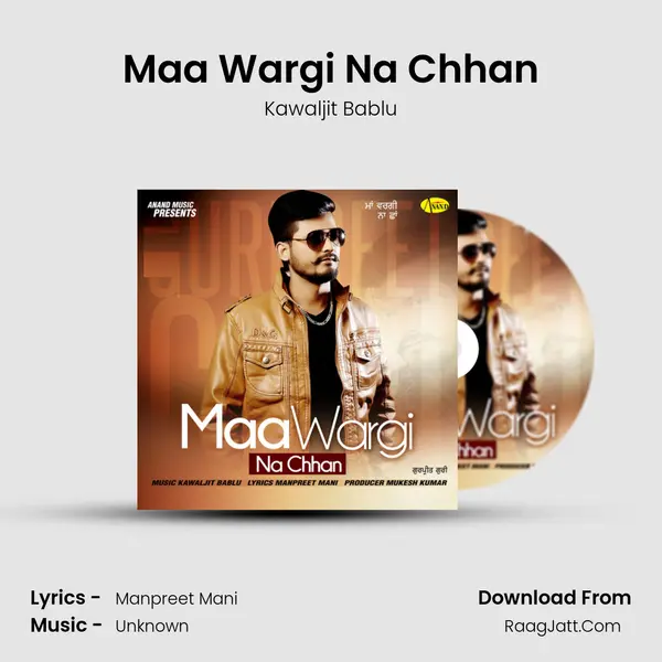 Maa Wargi Na Chhan mp3 song