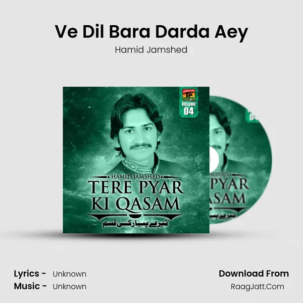 Ve Dil Bara Darda Aey MP3 Song by Hamid Jamshed Cover