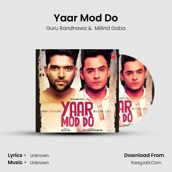 Yaar Mod Do MP3 Song by Guru Randhawa Cover