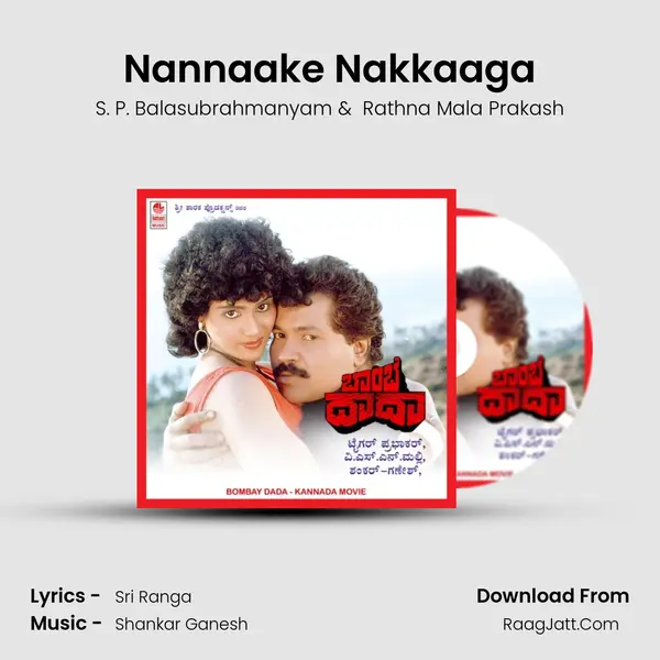 Nannaake Nakkaaga mp3 song