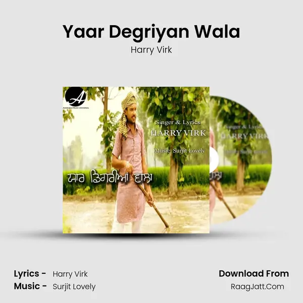 Yaar Degriyan Wala - Harry Virk